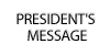 presidents message